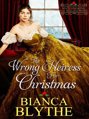 cover image of The Wrong Heiress for Christmas